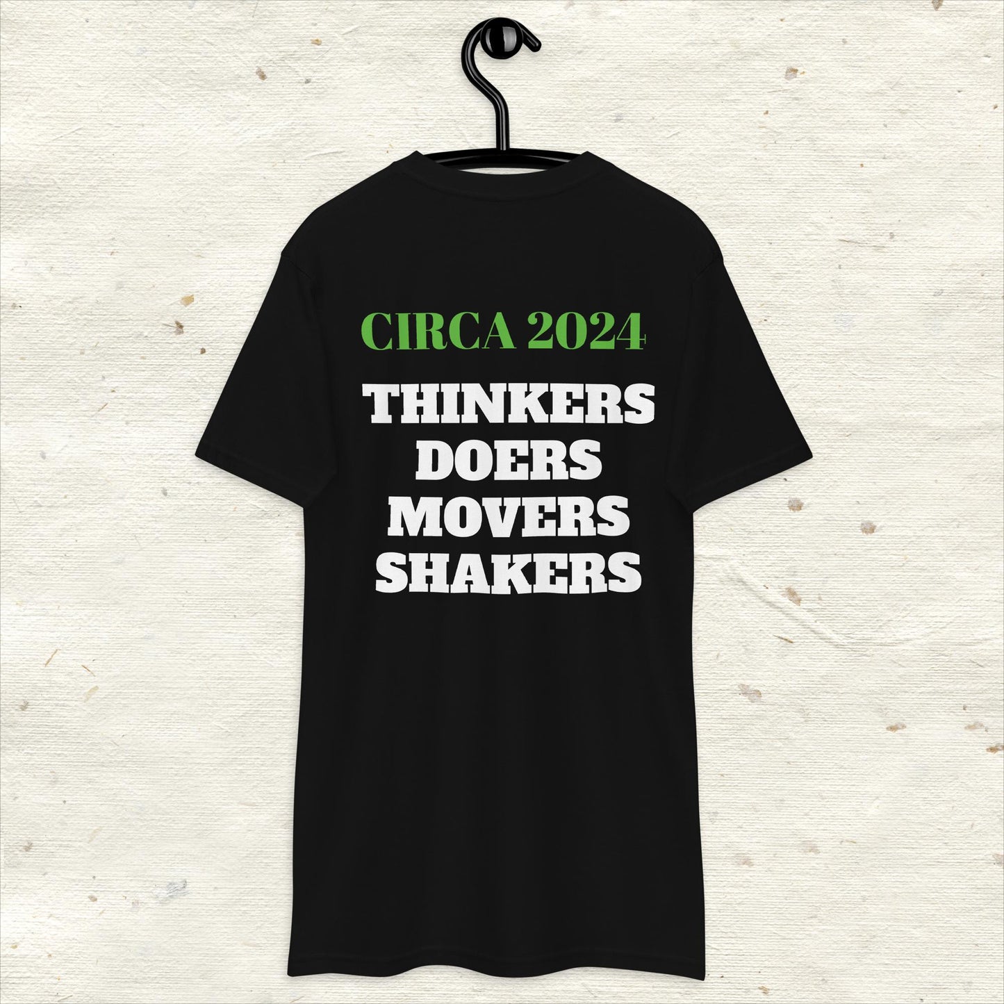 "THINKERS.DOERS.MOVERS.SHAKERS." Men’s premium heavyweight tee